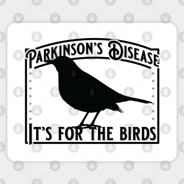 Parkinsons It's for the Birds Sticker by YOPD Artist